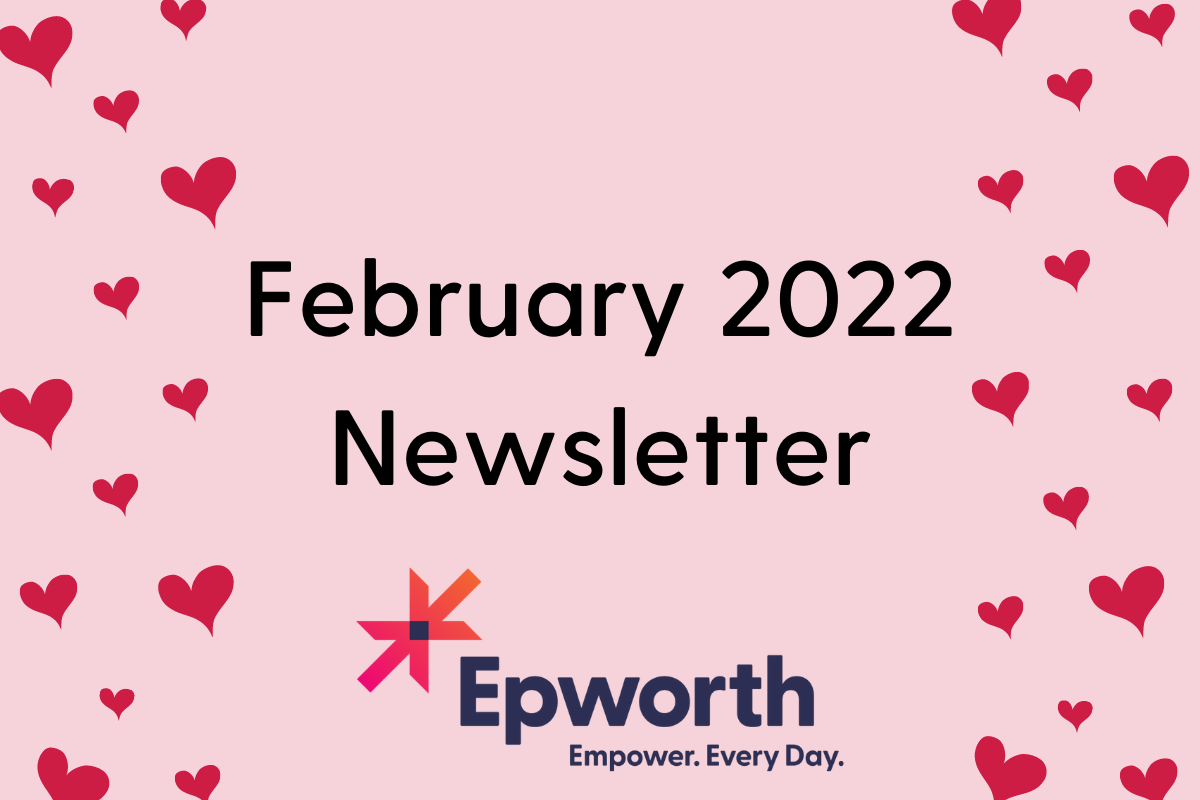 Epworth February 2022 Newsletter Issue 22 Epworth Children